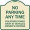 Signmission No Parking Anytime Violators Towed Away Heavy-Gauge Aluminum Sign, 18" x 18", TG-1818-23770 A-DES-TG-1818-23770 - alternate 1
